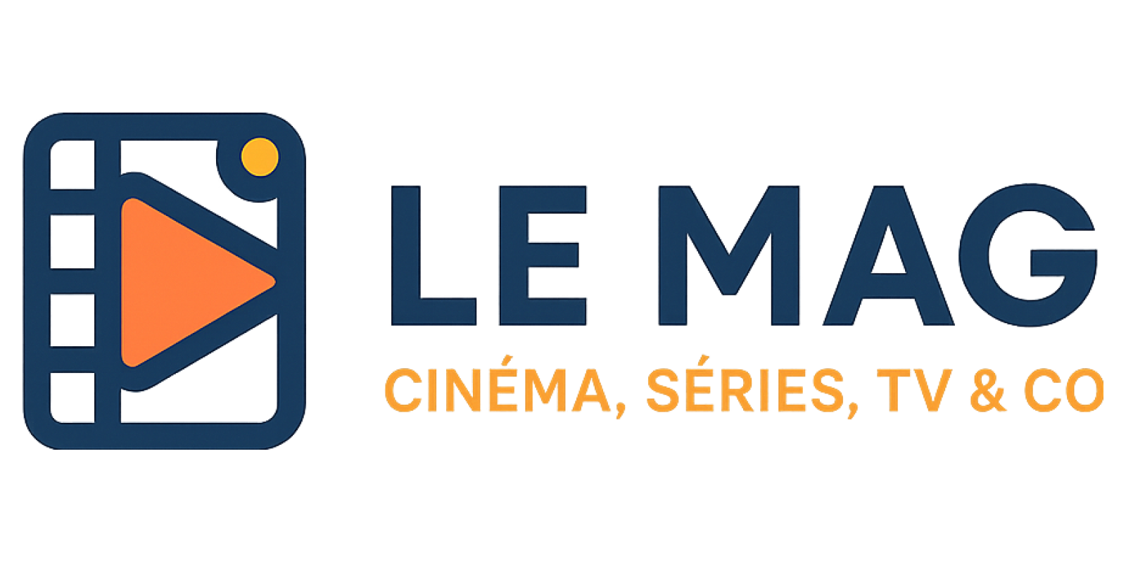 Le Mag Cinéma, Séries, Tv & Co
